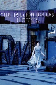 The Million Dollar Hotel 2000