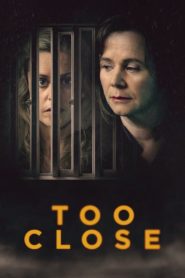 Too Close 2021