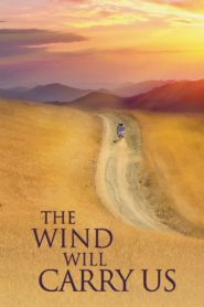 The Wind Will Carry Us 1999