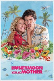 Honeymoon With My Mother 2022