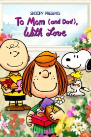 Snoopy Presents: To Mom (and Dad), With Love 2022