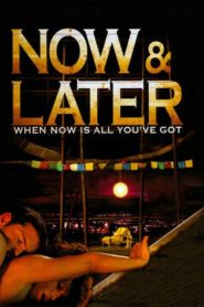 Now & Later 2009