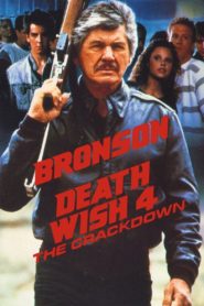 Death Wish 4: The Crackdown 1987