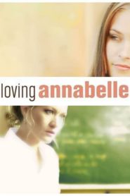 Loving Annabelle 2007