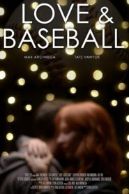 Love and Baseball 2021