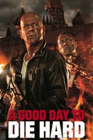 A Good Day to Die Hard 2013