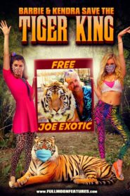 Barbie & Kendra Save the Tiger King 2020