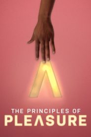 The Principles of Pleasure 2022