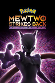 Pokemon the Movie: Mewtwo Strikes Back – Evolution 2019
