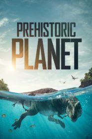 Prehistoric Planet 2022