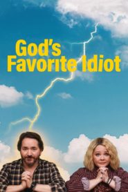 God’s Favorite Idiot 2022