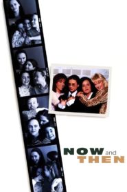Now and Then 1995