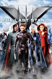 X-Men: The Last Stand 2006