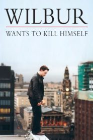 Wilbur Wants to Kill Himself 2002