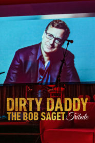 Dirty Daddy: The Bob Saget Tribute 2022