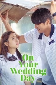 On Your Wedding Day 2018