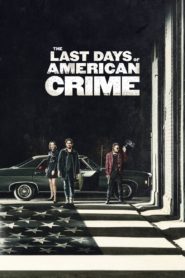 The Last Days of American Crime 2020