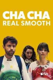 Cha Cha Real Smooth 2022