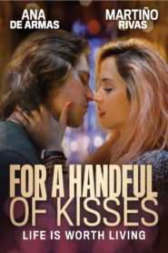 For a Handful of Kisses 2014