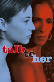 Talk to Her 2002