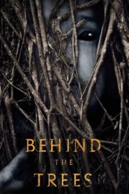 Behind the Trees 2019