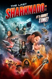 The Last Sharknado: It’s About Time 2018