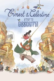 Ernest & Celestine: A Trip to Gibberitia 2022