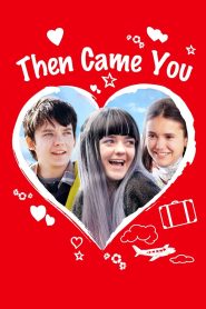 Then Came You 2018