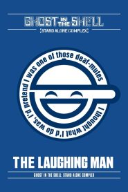 Ghost in the Shell: Stand Alone Complex – The Laughing Man 2005