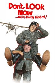 Don’t Look Now… We’re Being Shot At! 1966