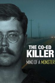 The Co-Ed Killer: Mind of a Monster 2021