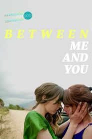 Between Me and You 2021
