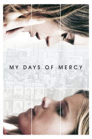 My Days of Mercy 2018