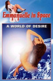 Emmanuelle in Space 2: A World of Desire 1994