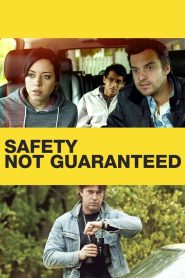 Safety Not Guaranteed 2012