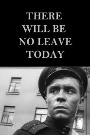 There Will Be No Leave Today 1959