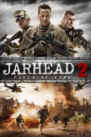 Jarhead 2: Field of Fire 2014
