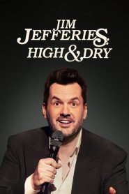 Jim Jefferies: High n’ Dry 2023