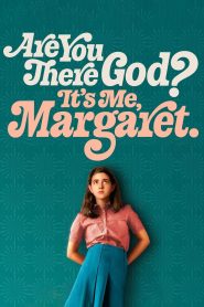 Are You There God? It’s Me, Margaret. 2023