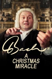 Bach – A Christmas Miracle 2024