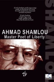 Ahmad Shamlou: Master Poet of Liberty 1999