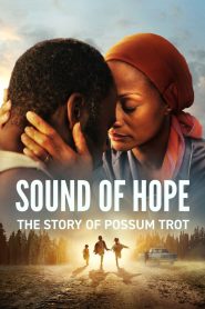 Sound of Hope: The Story of Possum Trot 2024