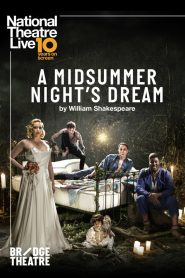 National Theatre Live: A Midsummer Night’s Dream 2019