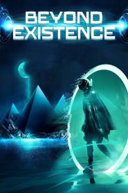 Beyond Existence 2022