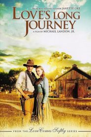 Love’s Long Journey 2005