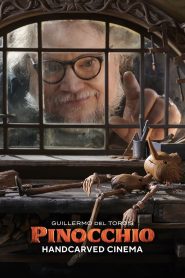 Guillermo del Toro’s Pinocchio: Handcarved Cinema 2022