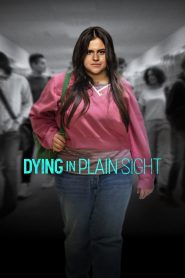 Dying in Plain Sight 2024