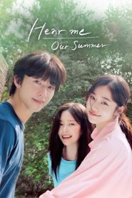 Hear Me: Our Summer 2024