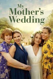 My Mother’s Wedding 2025