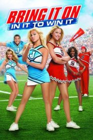 Bring It On: In It to Win It 2007